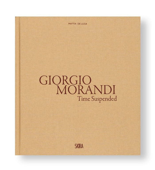 Giorgio Morandi: Time Suspended Book