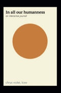 Chrys Violet :: In All Our Humanness Journal