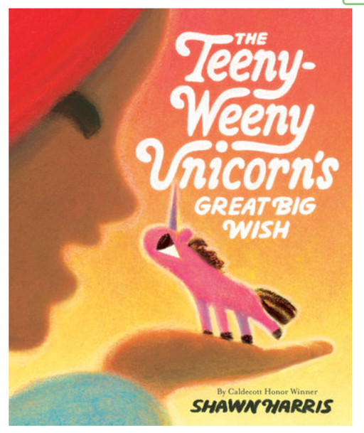 The Teeny-Weeny Unicorn's Great Big Wish