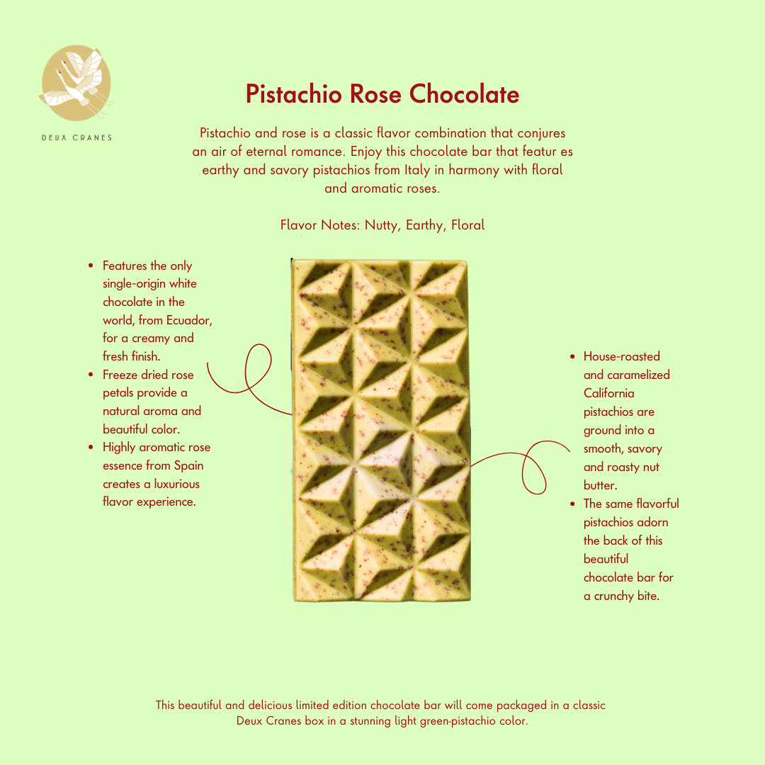 Deux Cranes :: Limited Edition Pistachio Rose Chocolate