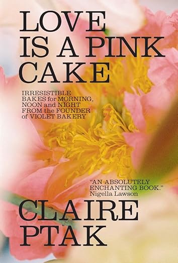 Love is a Pink Cake Cookbook