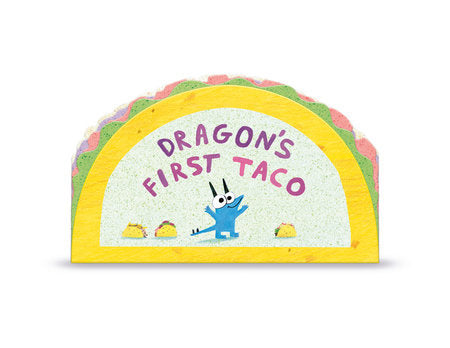 Dragon's First Taco Kid's Book