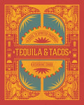 Tequila & Tacos Cookbook